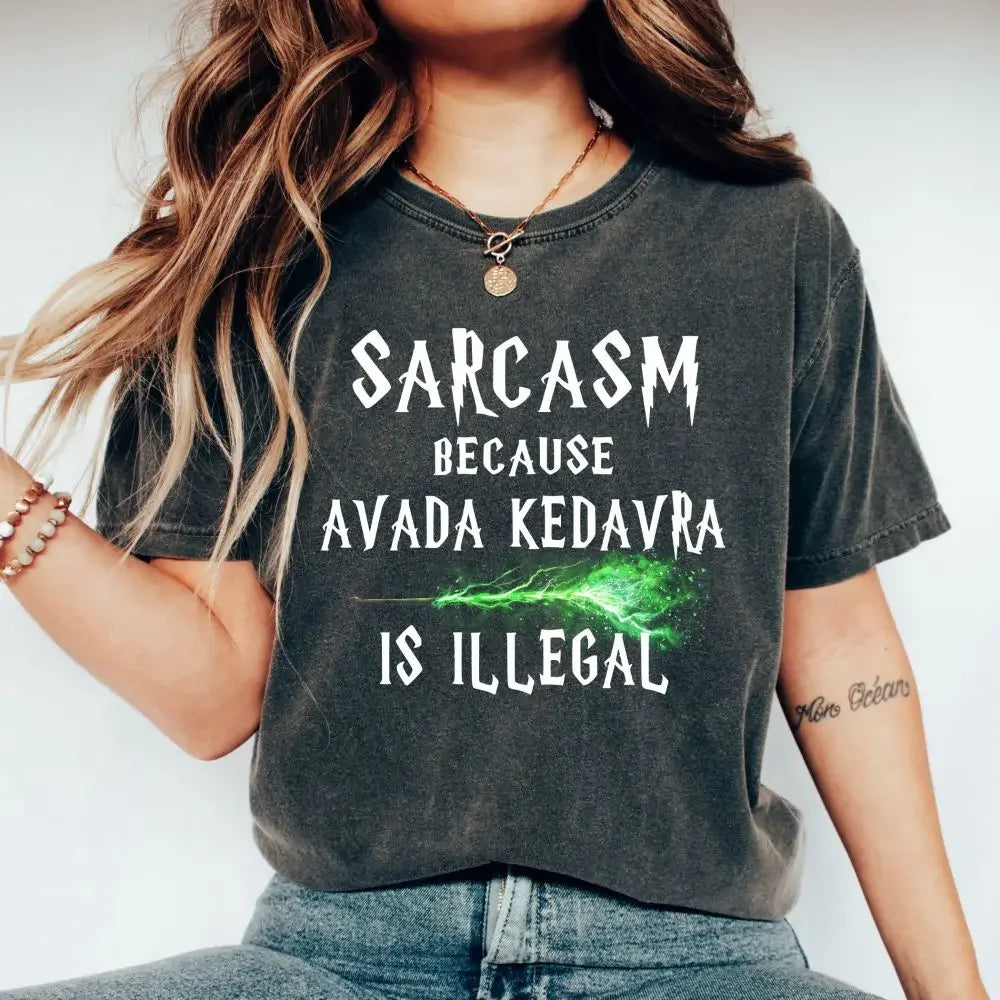 Sarcasm and Avada Kedavra Graphic Women's Tee