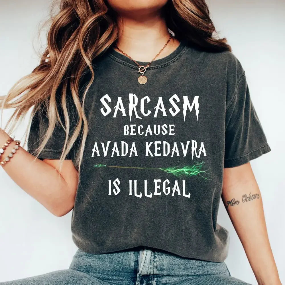 Sarcasm and Avada Kedavra Graphic Women's Tee