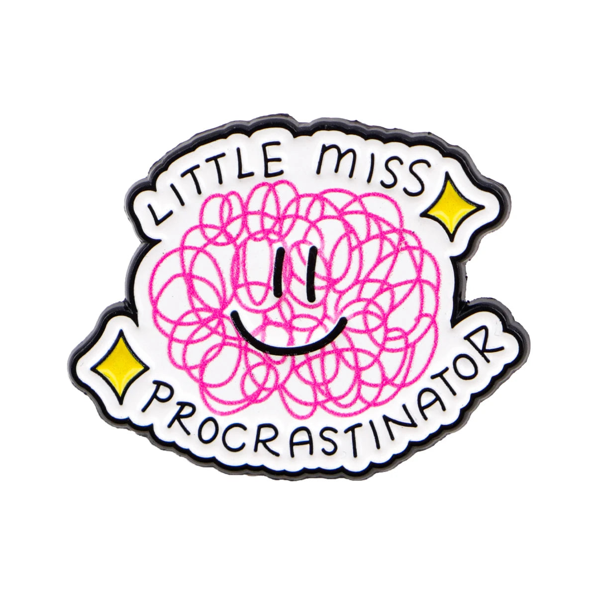 Little Miss Procrastinator Funny Enamel Pin