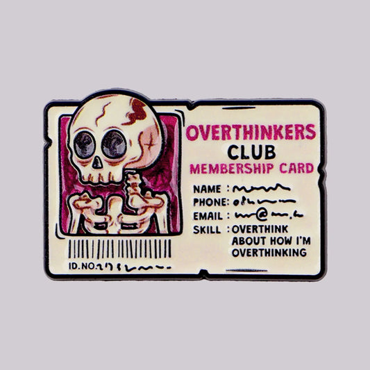 Overthinkers Club Membership Enamel Pin