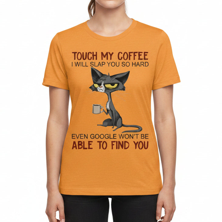 Touch My Coffee women's graphic T-shirt in orange