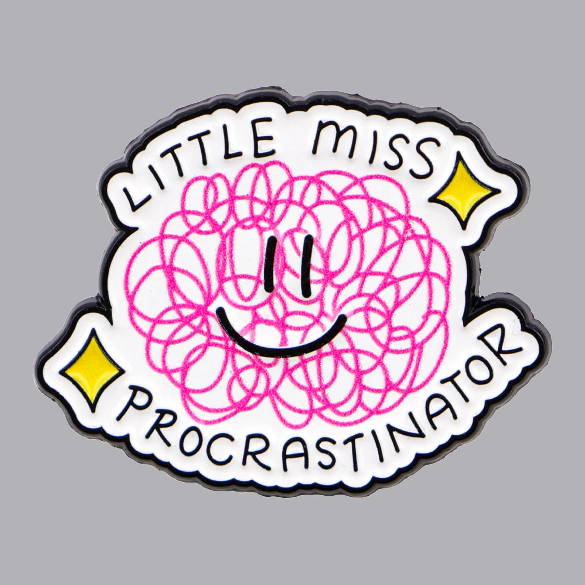 Little Miss Procrastinator Funny Enamel Pin
