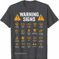 Funny Driving Warning Signs Men's Tee