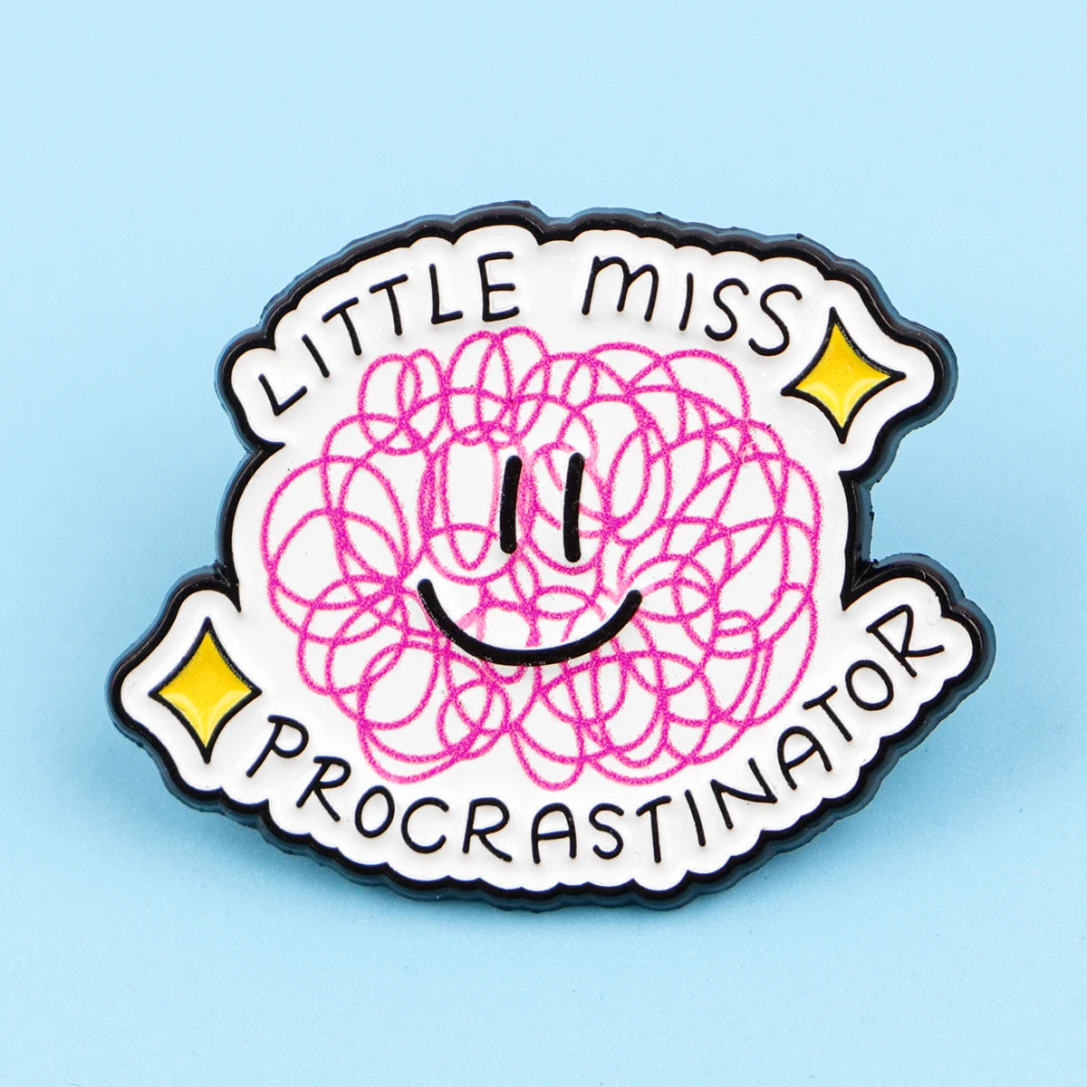 Little Miss Procrastinator Funny Enamel Pin