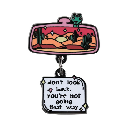 Don't Look Back Enamel Pin