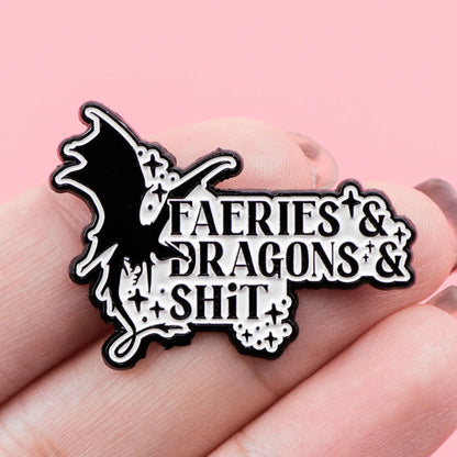 Fairies & Dragons & Sh&% Enamel Pin