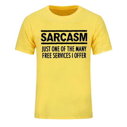 “Sarcasm – Just One of the Many Free Services I Offer” Funny T-Shirt