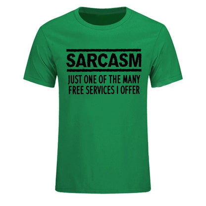 “Sarcasm – Just One of the Many Free Services I Offer” Funny T-Shirt