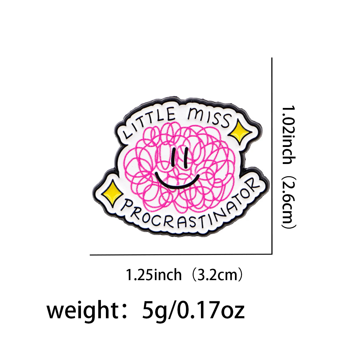 Little Miss Procrastinator Funny Enamel Pin