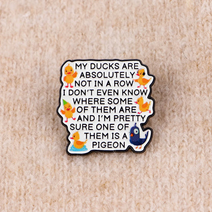 Ducks Not in a Row Funny Enamel Pin