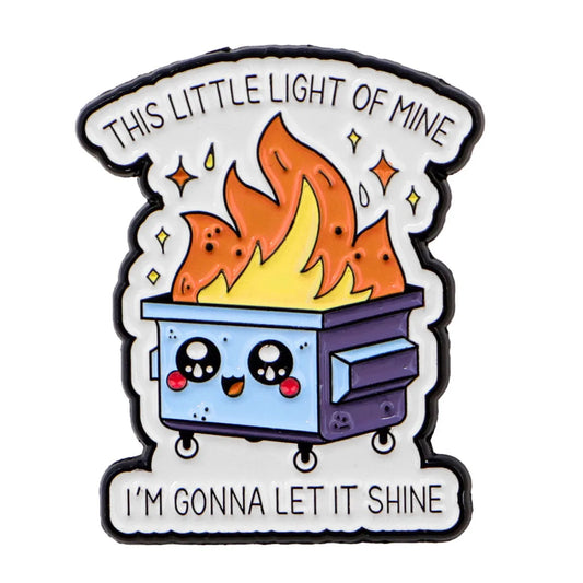 Sarcastic Dumpster Fire Enamel Pin