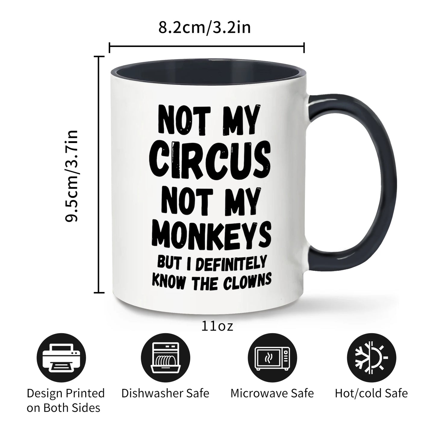Not My Circus Not My Monkeys 330ml Coffee Mug