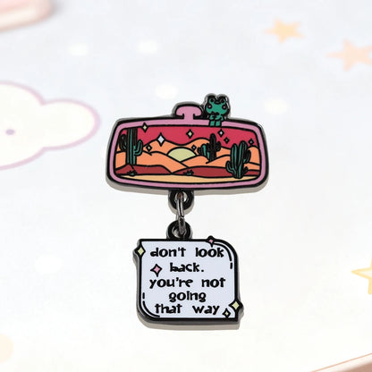 Don't Look Back Enamel Pin