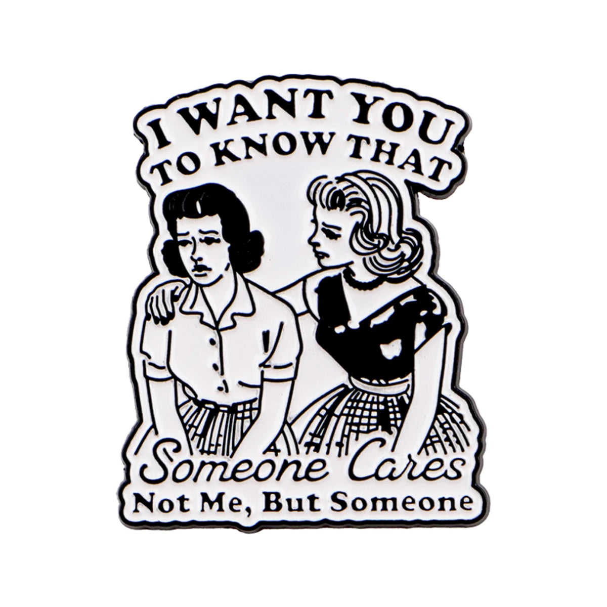 Someone Cares (Not me) Funny Enamel Pin