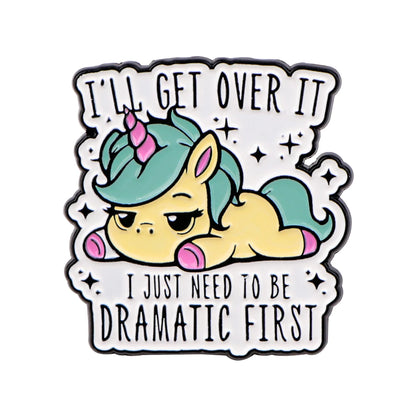 I'll Get Over It Enamel Pin