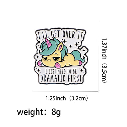 I'll Get Over It Enamel Pin