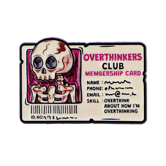 Overthinkers Club Membership Enamel Pin