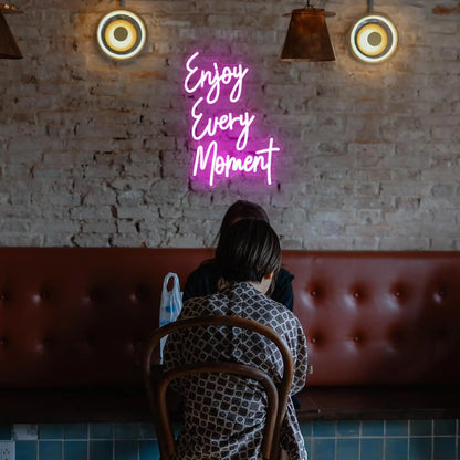 Enjoy Every Moment Neon Sign