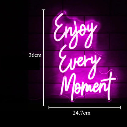 Enjoy Every Moment Neon Sign