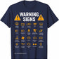 Funny Driving Warning Signs Men's Tee