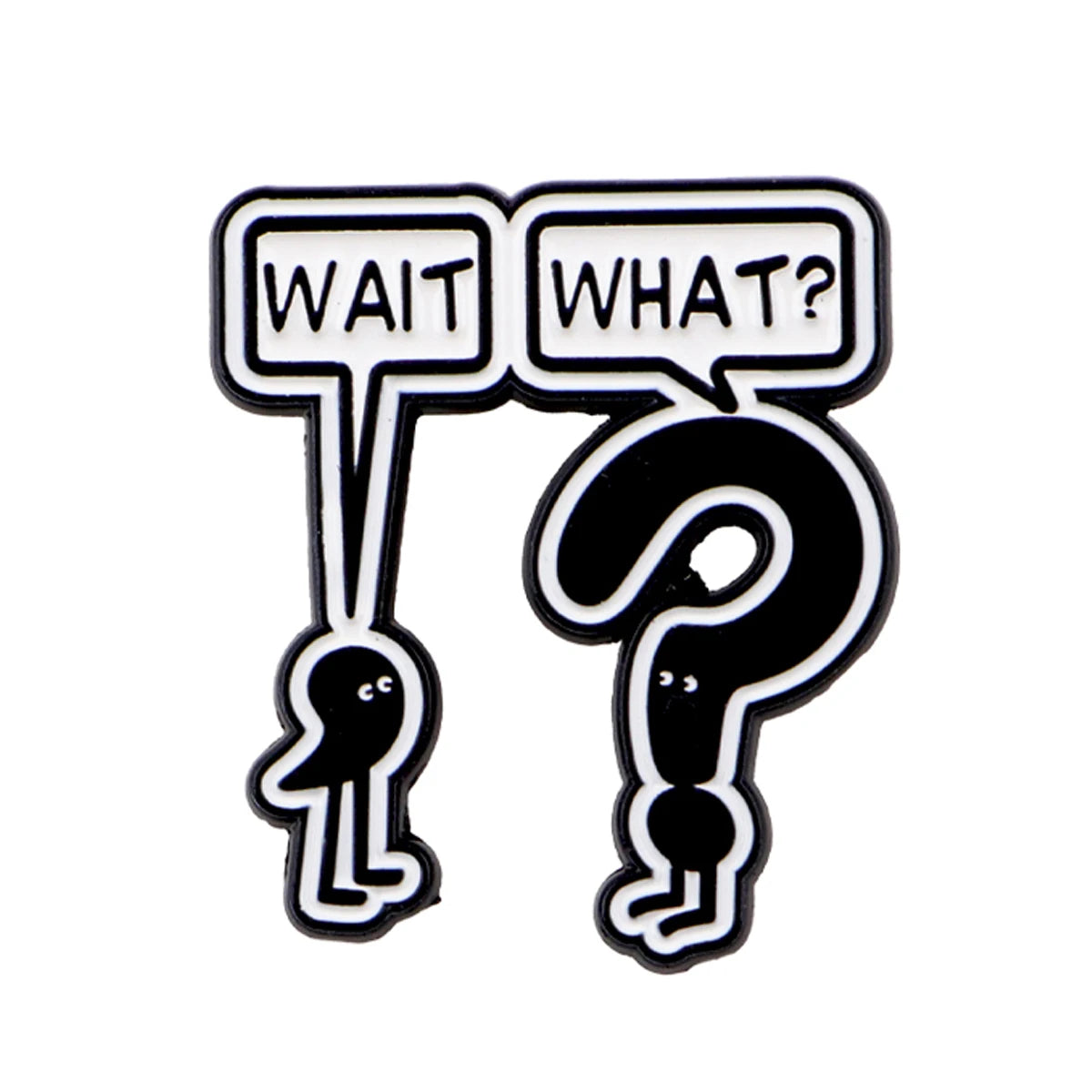 "WAIT WHAT?" Funny Grammar Enamel Pin