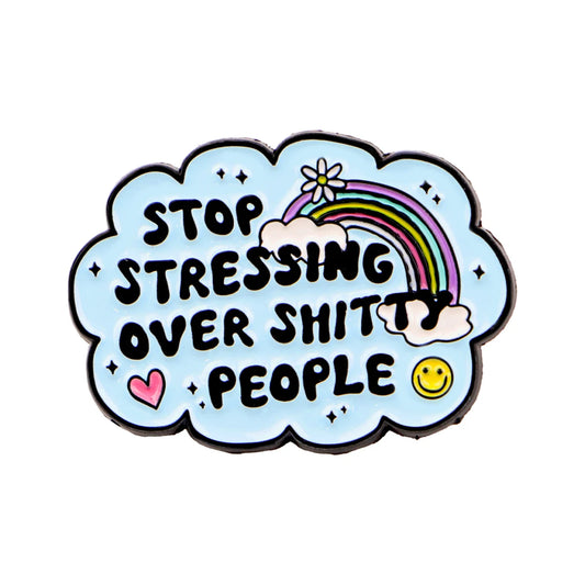 Stop Stressing Rainbow Enamel Pin