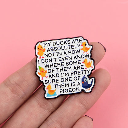 Ducks Not in a Row Funny Enamel Pin