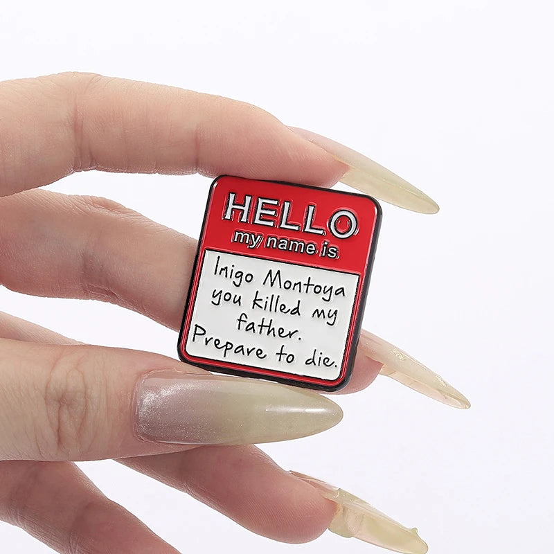 Inigo Montoya Funny Enamel Pin