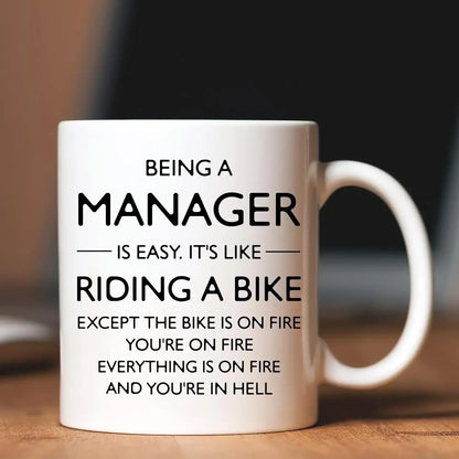 Being A Manager is Like Riding a Bike Funny Work Mug