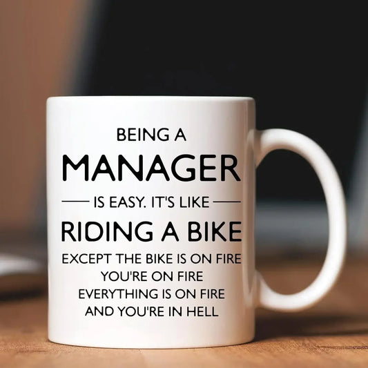 Being A Manager is Like Riding a Bike Funny Work Mug