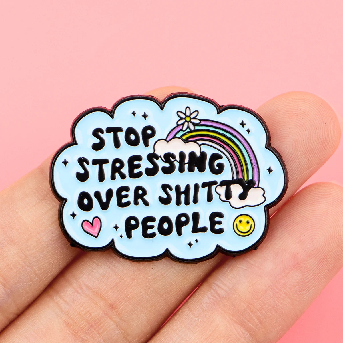 Stop Stressing Rainbow Enamel Pin