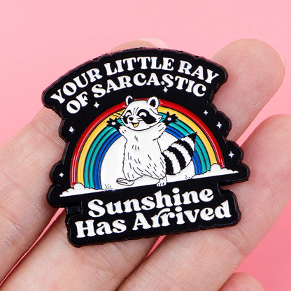 Sarcastic Ray of Sunshine Funny Enamel Pin
