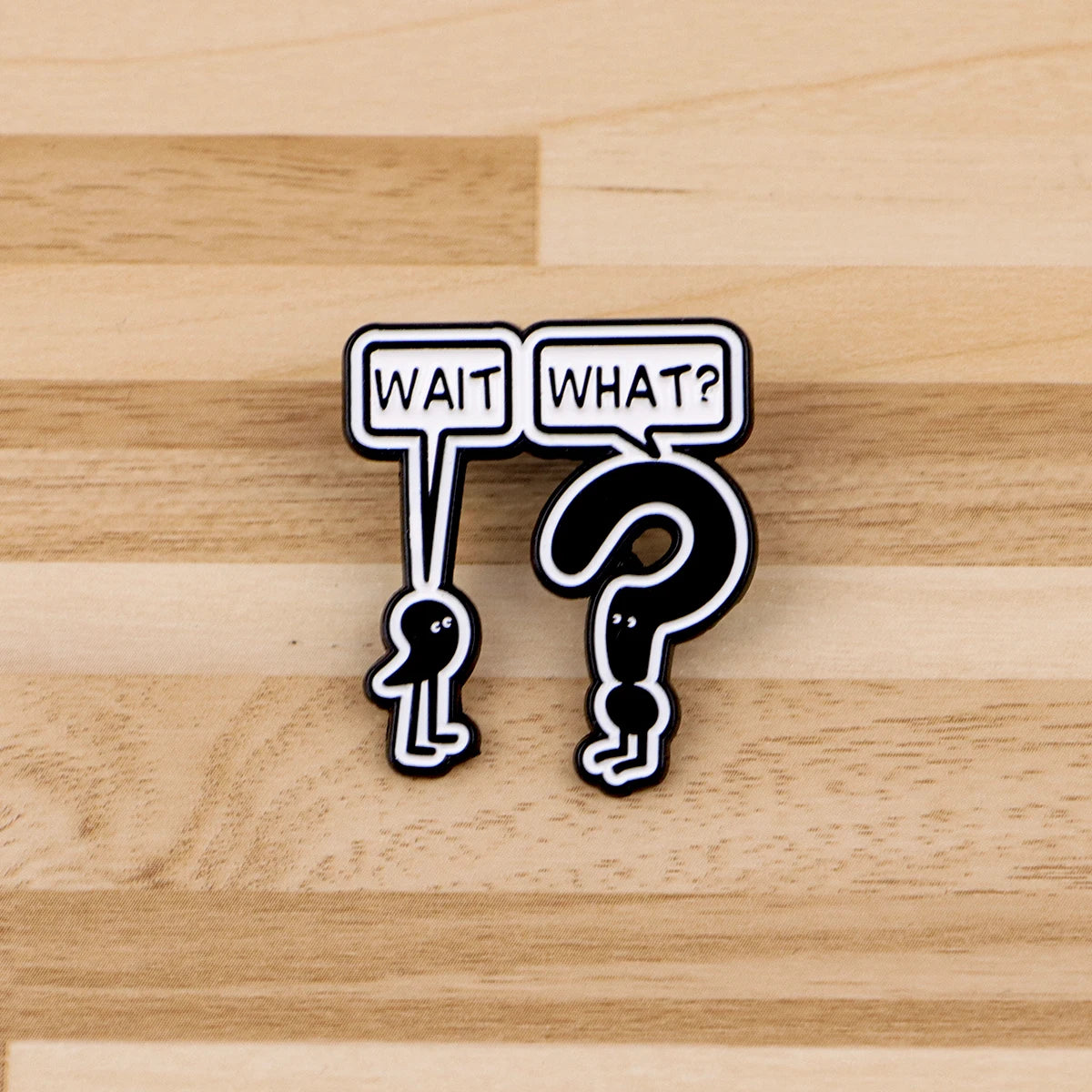 "WAIT WHAT?" Funny Grammar Enamel Pin