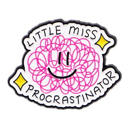 Little Miss Procrastinator Funny Enamel Pin