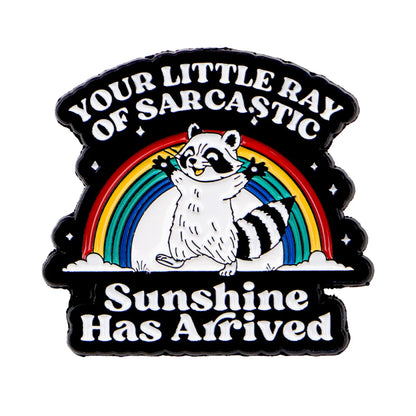 Sarcastic Ray of Sunshine Funny Enamel Pin