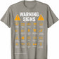 Funny Driving Warning Signs Men's Tee